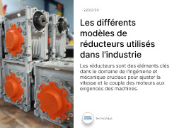 Les différents modèles de réducteurs utilisés dans l'industrie